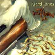 My Longhaired Life , Marti Jones