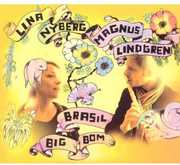 Brasil Big Bom , Lina Nyberg