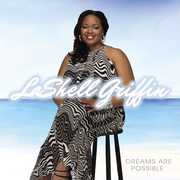 Dreams Are Possible , LaShell Griffin
