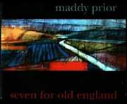 Seven for Old England , Maddy Prior