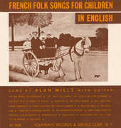 French Folk Songs for Children in English , Alan Mills