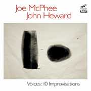 Voices: Ten Improvisations , Joe McPhee