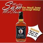 Too Much Jesus Not Enough Whisky [Import] , Mighty Sam McClain