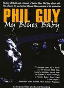 My Blues Baby , Phil Guy