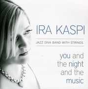 You and The Night and The Music , Ira Kaspi