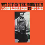 Way Out on the Mountain , Bud Reed