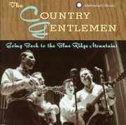 Going Back to the Blue Ridge Mountains , The Country Gentlemen