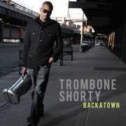 Backatown , Trombone Shorty