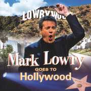 Goes to Hollywood , Mark Lowry