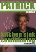 Patrick's Kitchen Sink Conditioning With Patrick , Patrick Goudeau