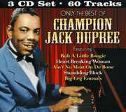 Only the Best of Champion Jack Dupree , Champion Jack Dupree