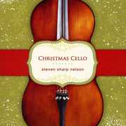 Christmas Cello , Steven Sharp Nelson