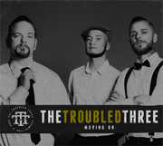 Moving on , Troubled Three