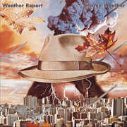 Heavy Weather (remastered) , Weather Report