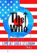 The Who: Live at Shea Stadium 1982 , The Who