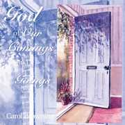 God of Our Comings and Goings , Carol Browning