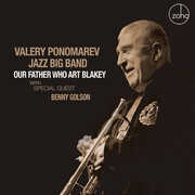 Our Father Who Art Blakey , Valery Ponomarev