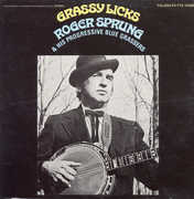 Grassy Licks , Roger Sprung