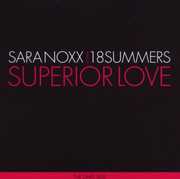 Superior Love (The Dark Side) , Sara Noxx & 18 Summers