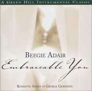 Embraceable You , Beegie Adair