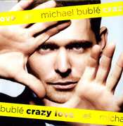 Crazy Love , Michael Bublé