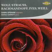Sings Wolf Strauss Rachmaninoff Ives & Weill , Dawn Upshaw