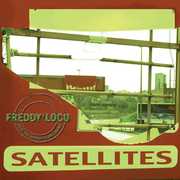 Satellites , Freddy Loco & The Gordo's Ska Band