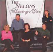 Following After , The Nelons