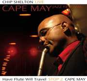 Have Flute Will Travel: Stop 2 Cape May , Chip Shelton