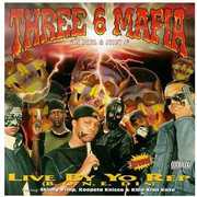Live By the Rep , Three 6 Mafia