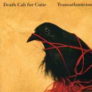 Transatlanticism , Death Cab for Cutie