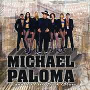Michael Paloma and His New York Blues , Michael Paloma