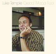 Good Mood Fool , Luke Temple