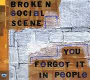 You Forgot It in People , Broken Social Scene