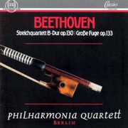 String Quartets in B Op 130 & in B Op 133 , Ludwig van Beethoven