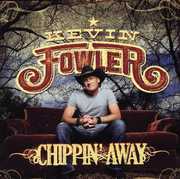 Chippin' Away , Kevin Fowler