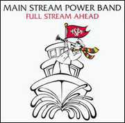 Full Stream Ahead , Main Stream Power Band
