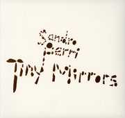 Tiny Mirrors , Sandro Perri