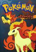 Pokemon Elements: Volume 2: Fire 