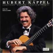 Virtuoso Guitar Transcriptions , Hubert Kappel