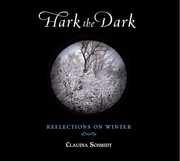 Hark the Dark , Claudia Schmidt