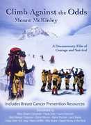 Climb Against the Odds: Mount McKinley Breast Canc , Olympia Dukakis