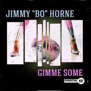 Gimme Some , Jimmy "Bo" Horne
