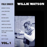 Folk Singer, Vol. 1 , Willie Watson