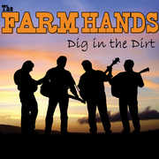 Dig In The Dirt , Farm Hands