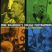 Mike Walbridge's Chicago Footwarmers , Mike Walbridge