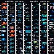 Drinking Gasoline , Cabaret Voltaire