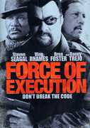 Force of Execution , Steven Seagal