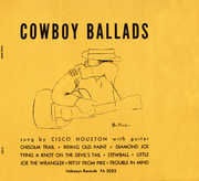 Cowboy Ballads , Cisco Houston