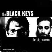 Big Come Up , Black Keys